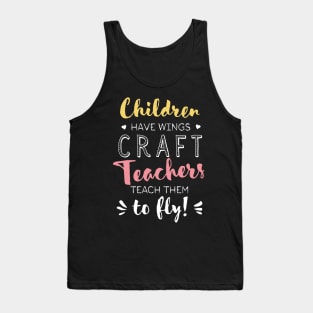 Craft Teacher Gifts - Beautiful Wings Quote Tank Top